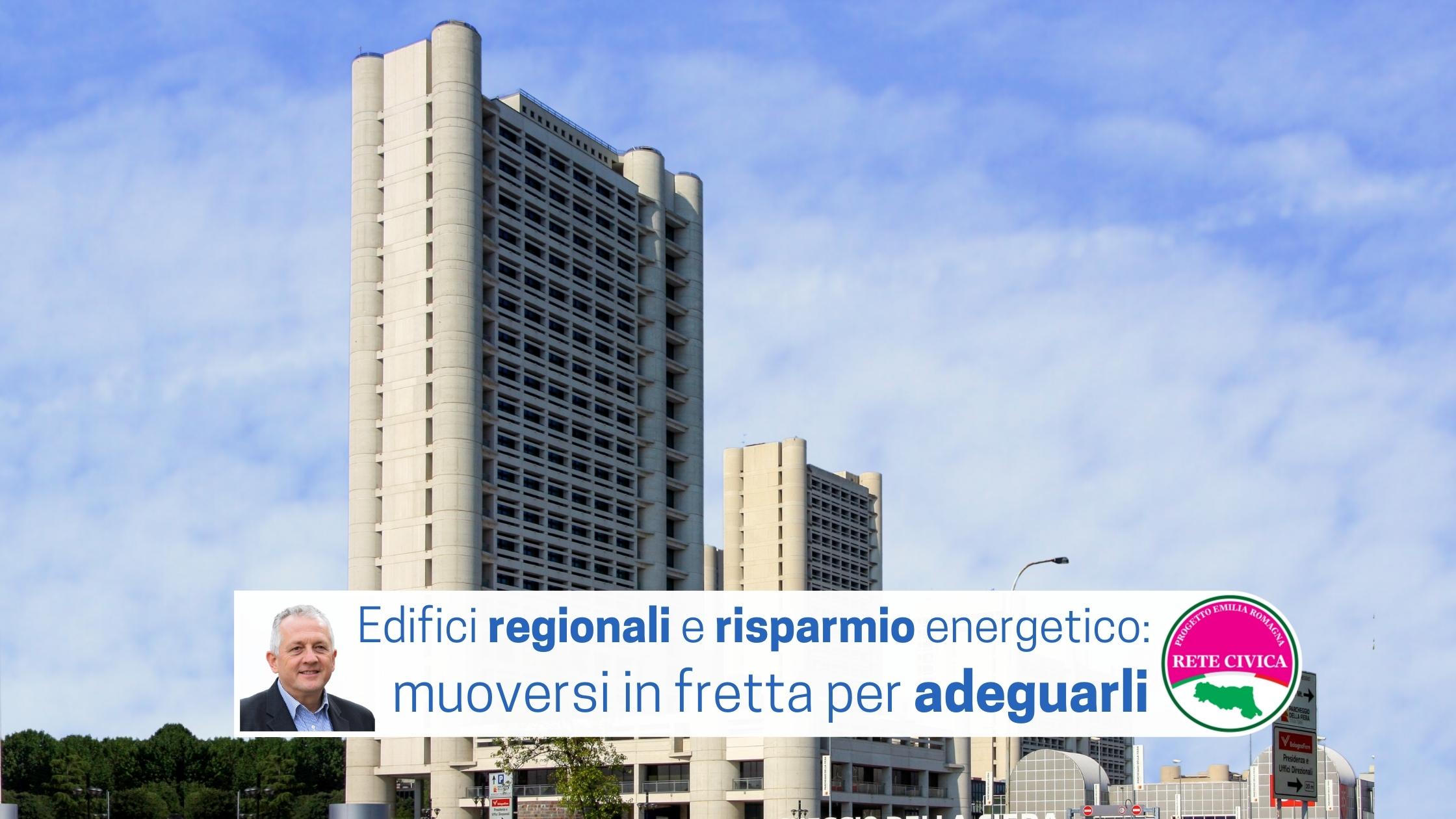 Al momento stai visualizzando Edifici regionali e risparmio energetico: muoversi in fretta per adeguarli