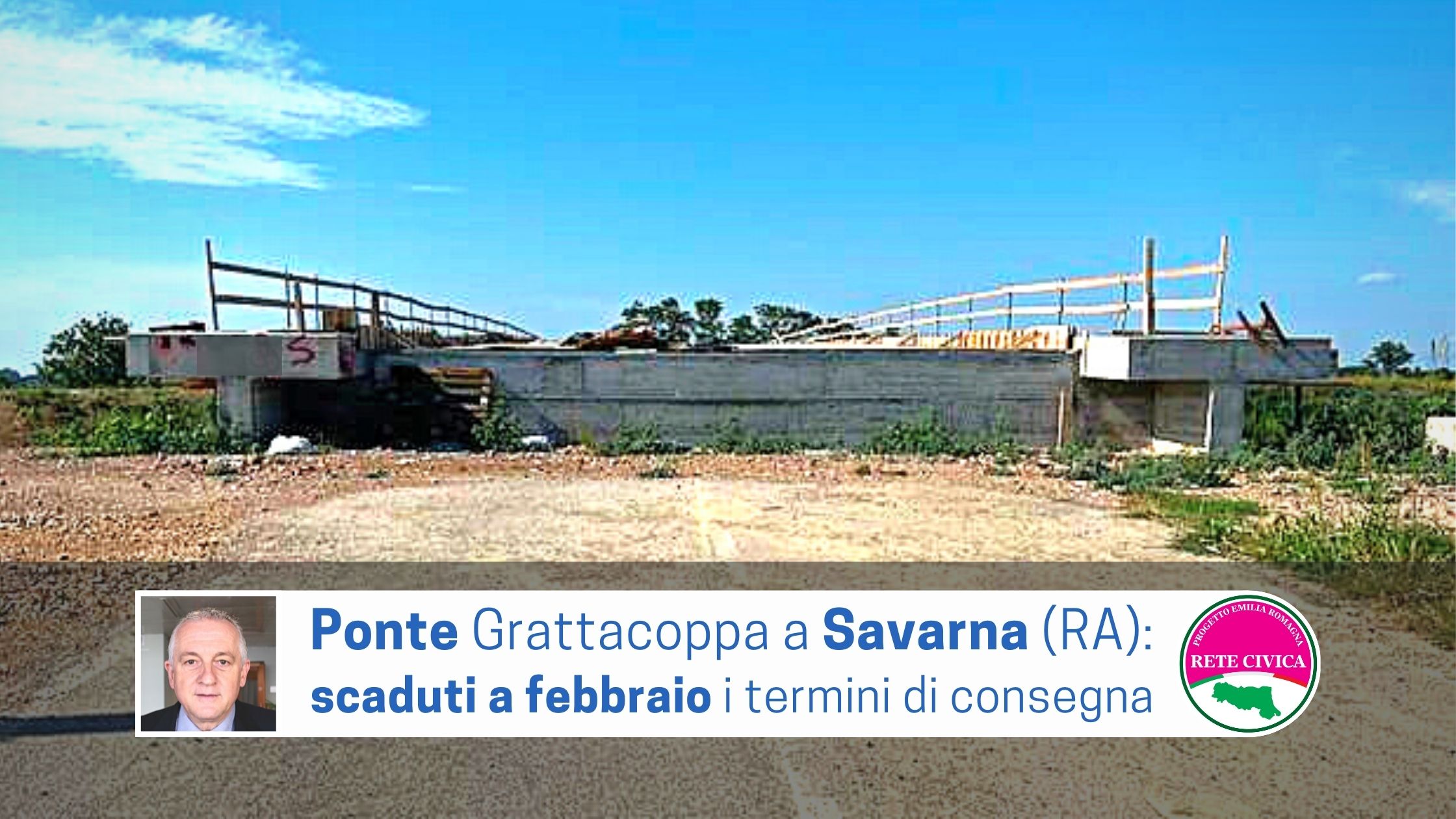 Scopri di più sull'articolo PONTE GRATTACOPPA a SAVARNA (RA): scaduti a febbraio i termini di consegna del manufatto 