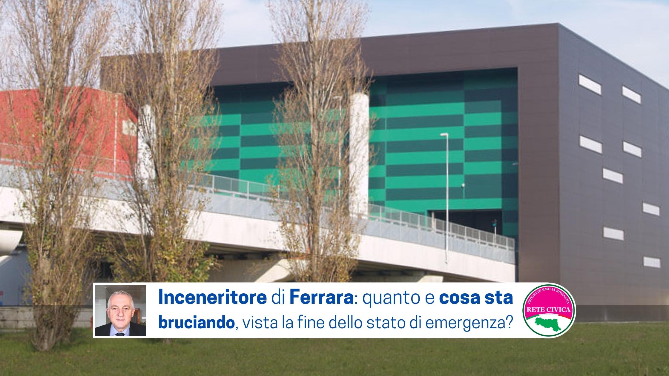 Scopri di più sull'articolo INCENERITORE DI FERRARA: quanto e cosa sta bruciando, vista la fine dello stato di emergenza?