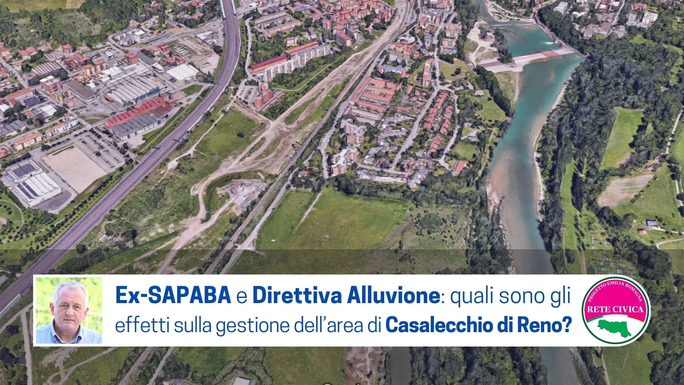 Al momento stai visualizzando AREA EX SAPABA E DIRETTIVA ALLUVIONI: quali sono gli effetti sulla gestione dell’area di Casalecchio (BO)