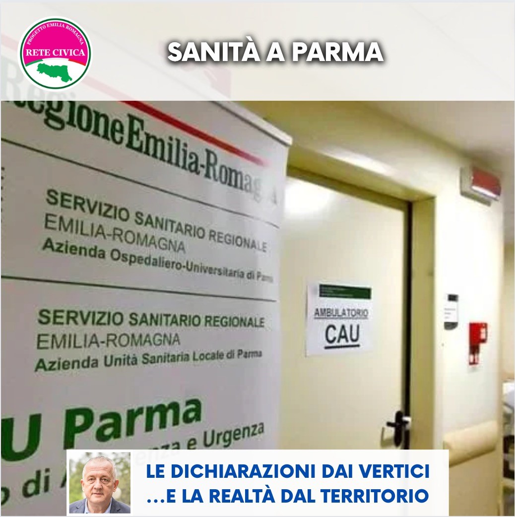Scopri di più sull'articolo PARMA – SANITA’: Le dichiarazioni dai vertici e la realtà dal territorio