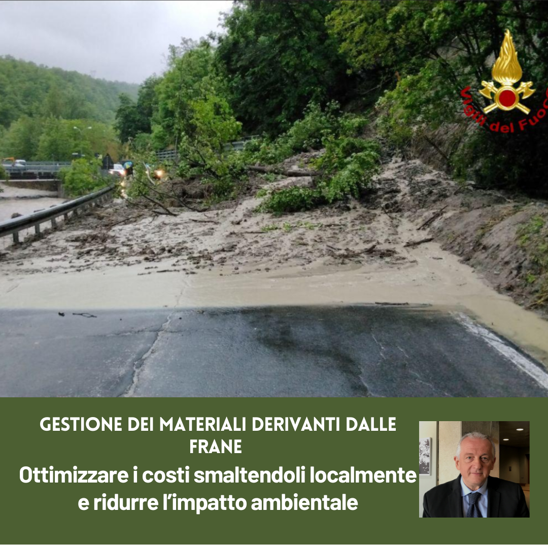 Al momento stai visualizzando GESTIONE DEI MATERIALI DERIVANTI DALLE FRANE – Ottimizzare i costi e ridurre l’impatto ambientale