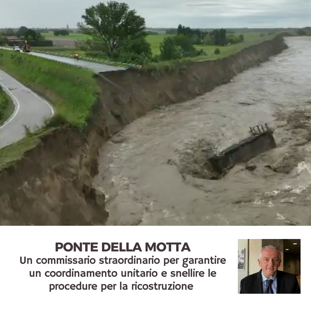 Al momento stai visualizzando UN COMMISSARIO STRAORDINARIO PER IL PONTE DELLA MOTTA – Per garantire un coordinamento unitario e snellire le procedure per la ricostruzione
