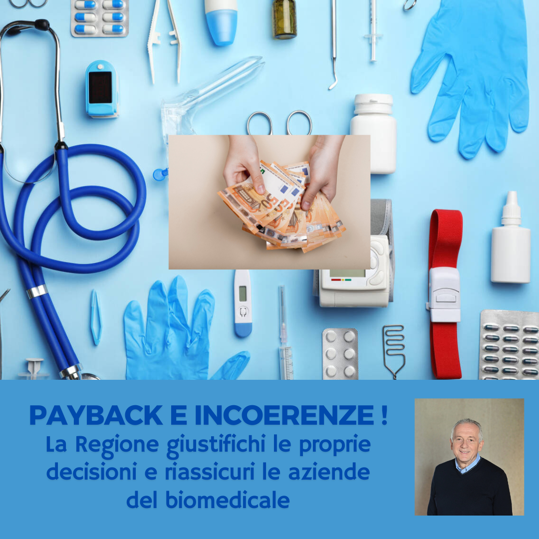 Scopri di più sull'articolo PAYBACK E INCOERENZE – La Regione giustifichi le proprie decisioni e riassicuri le aziende del biomedicale