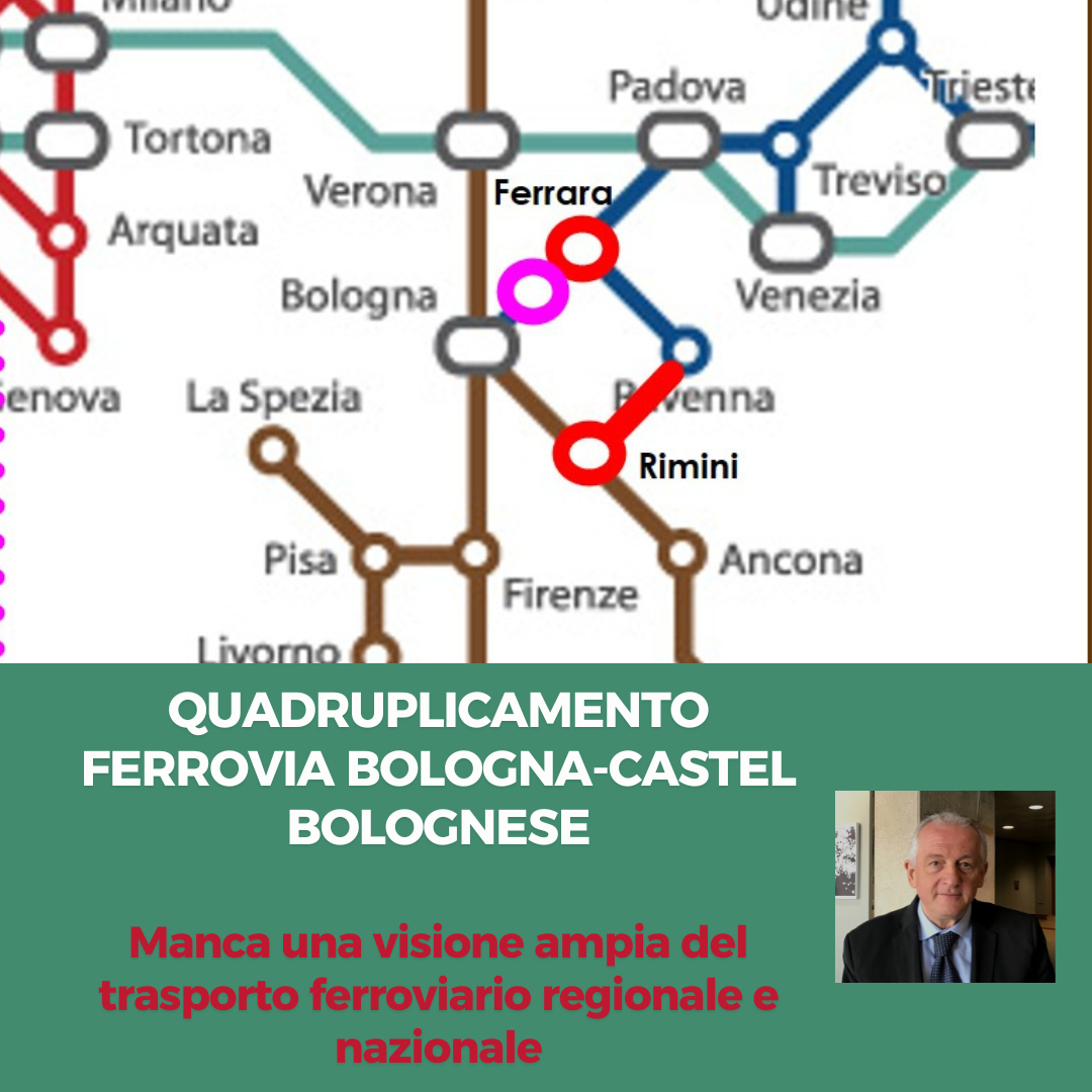 Al momento stai visualizzando QUADRUPLICAMENTO FERROVIA BOLOGNA-CASTEL BOLOGNESE – Manca una visione ampia del trasporto ferroviario regionale e nazionale