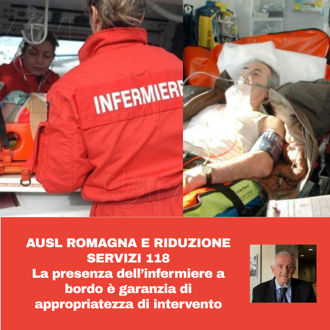 Al momento stai visualizzando AUSL ROMAGNA E RIDUZIONE SERVIZI 118 – La presenza dell’infermiere a bordo è garanzia di appropriatezza di intervento