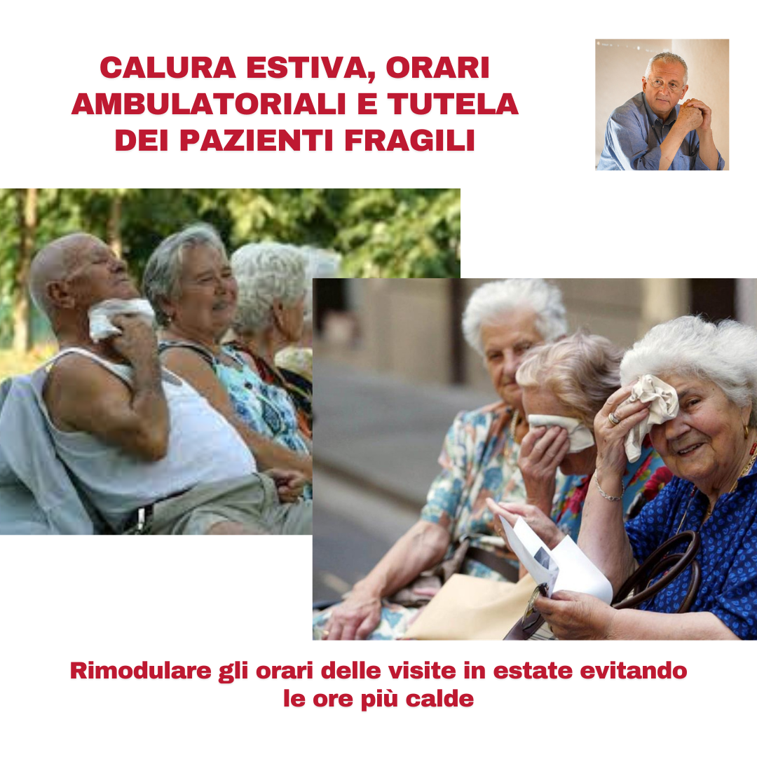 Al momento stai visualizzando CALURA ESTIVA, ORARI AMBULATORIALI E TUTELA DEI PAZIENTI – Rimodulare gli orari delle visite in estate evitando le ore più calde
