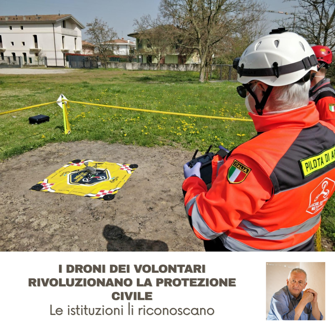 Al momento stai visualizzando I DRONI DEI VOLONTARI RIVOLUZIONANO LA PROTEZIONE CIVILE